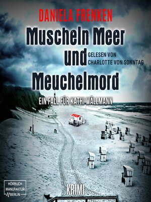cover image of Muscheln, Meer und Meuchelmord--Kathi Wällmann Krimi, Band 3 (ungekürzt)